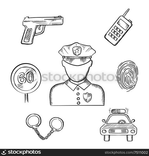 Policeman profession icons with officer in uniform surrounded by police car, portable radio transceiver, fingerprint, handcuffs, gun and speed limit sign. Sketch style. Policeman in uniform with sketched police icons