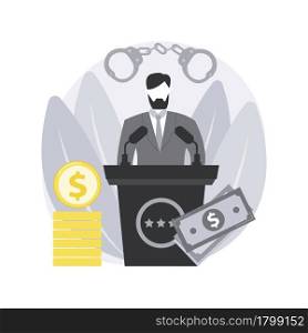 Political corruption abstract concept vector illustration. Police corruption, political scandal news, bribery and tax offense, governmental financial crime, corrupted leader abstract metaphor.. Political corruption abstract concept vector illustration.