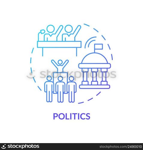 Politics blue gradient concept icon. Government organizations. Power and authority. Social institution abstract idea thin line illustration. Isolated outline drawing. Myriad Pro-Bold font used. Politics blue gradient concept icon