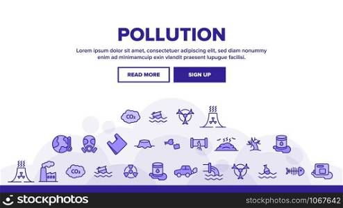 Pollution of Environment Landing Web Page Header Banner Template Vector. Air, Water, Soil Pollution Problems. Chemical Contamination, Gas Emissions, Deforestation, Global Warming Illustration. Pollution of Environment Landing Header Vector