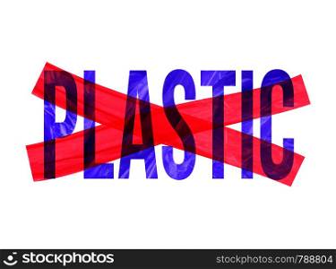 Pollution problem vector concept crossed out plastic text. Message Fashion Slogan for T-shirt and apparels graphic vector Print.