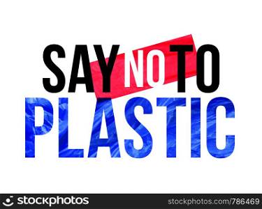 Pollution problem vector concept. Say no to plastic. Message Fashion Slogan for T-shirt and apparels graphic vector Print.