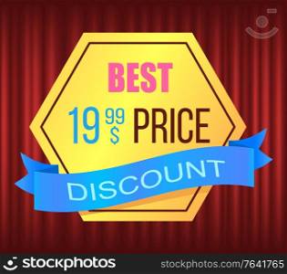 Polygon sticker of best price and discount, label with ribbon. Geometric poster on red, cheap promotion, advertising badge, commerce element vector. Retail Ad of Cheap Product, Discount Promo Vector