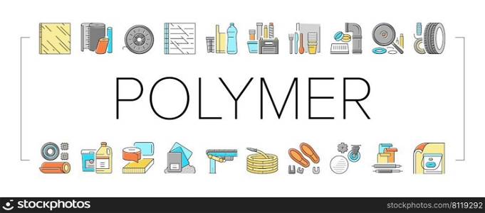 Polymer Material Industry Goods Icons Set Vector. Conveyor Belt And Garden Hose, Wheel And Bottle, Polyester Resin Bag And Container Polymer Industrial Production Color Illustrations. Polymer Material Industry Goods Icons Set Vector