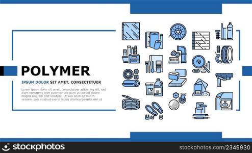 Polymer Material Industry Goods Landing Web Page Header Banner Template Vector. Conveyor Belt And Garden Hose, Wheel Bottle, Polyester Resin Bag Container Polymer Industrial Production Illustration. Polymer Material Industry Goods Landing Header Vector