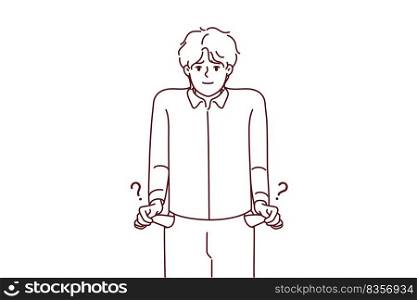 Poor young man show empty pockets. Unhappy stressed guy suffer from bankruptcy have no money. Poverty and financial instability. Vector illustration. . Poor man show empty pockets 