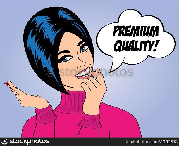 "pop art cute retro woman in comics style with message "premium quality", vector illustration"
