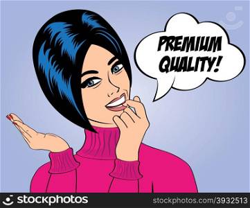 "pop art cute retro woman in comics style with message "premium quality", vector illustration"