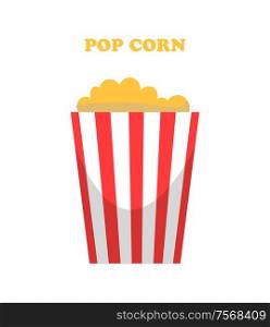 Pop corn prepared maize seeds vector, grain with flavor isolated icon. Kernel nutritious food in basket with striped print, cinema watching snacks. Pop Corn Prepared Maize Seeds with Flavor Icon