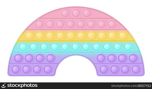 Popit figure rainbow as a fashionable silicon toy for fidgets. Addictive anti stress toy in pastel rainbow colors. Bubble anxiety developing pop it toys for kids. Vector illustration isolated on white.