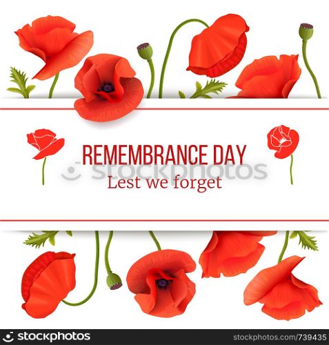 Poppy red flowers card template with copy space on stripe. Remembrance Day. Stems, leaves and pods. For aromatherapy, postcards, packaging, cards, perfumery, cosmetics. flowers frame top and bottom.. Poppy red flowers card template with copy space on stripe. Remembrance Day. Stems, leaves and pods.