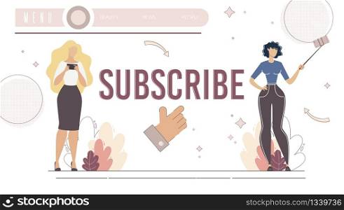 Popular Blogger, Vlogger or Streamer Video Channel Subscription Advertisement or Promotion Campaign Web Banner, Landing Page. People Streaming, Watching Content online Trendy Flat Vector Illustration