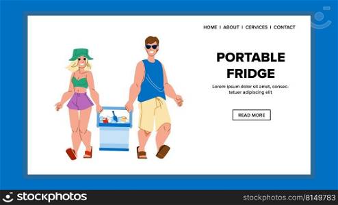 portable fridge vector. beach cooler refrigerator, beer box portable fridge character. people flat cartoon illustration. portable fridge vector