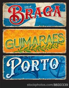 Porto, Braga, Guimaraes, Portuguese travel stickers and luggage tags, vector bag labels. Portugal country and city vacations or journey trip retro tin signs and travel plates with landmarks. Porto, Braga, Guimaraes, Portuguese city plates