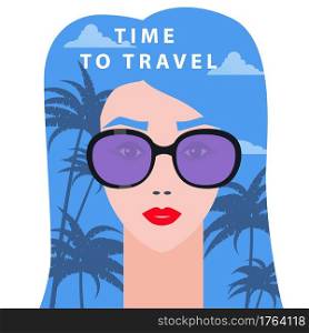 Portrait fashion woman with sunglasses. Time to Travel poster. Portrait fashion woman with sunglasses. Time to Travel poster summer holiday vacation. Vector isolated