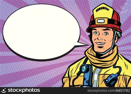 Portrait of a smiling fireman, comic book bubble. Pop art retro comic book vector illustration. Portrait of a smiling fireman, comic book bubble