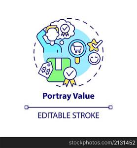 Portray value concept icon. Smart pricing strategy abstract idea thin line illustration. Consider consumer demand. Isolated outline drawing. Editable stroke. Roboto-Medium, Myriad Pro-Bold fonts used. Portray value concept icon