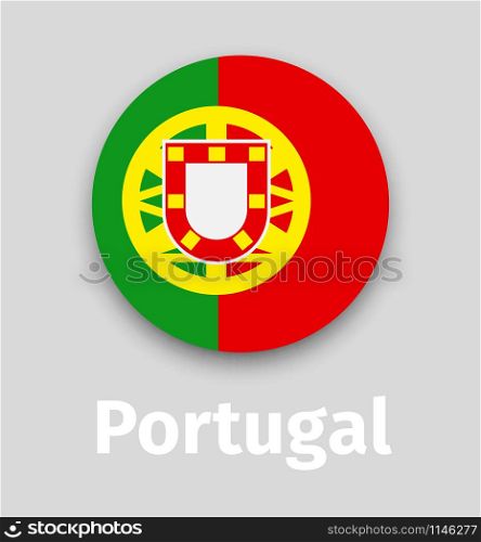 Portugal flag, round icon with shadow isolated vector illustration. Portugal flag, round icon with shadow