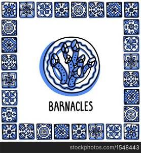 Portugal landmarks set. Goose Barnacles, Percebes traditional delicacy seafood. Plate with barnacles in frame of Portuguese tiles. Sketch style vector illustration, for souvenirs, magnets, post cards.. Portugal landmarks set. Goose Barnacles, Percebes traditional delicacy seafood. Plate with barnacles in frame of Portuguese tiles. Sketch style vector illustration, for souvenirs, magnets, post cards