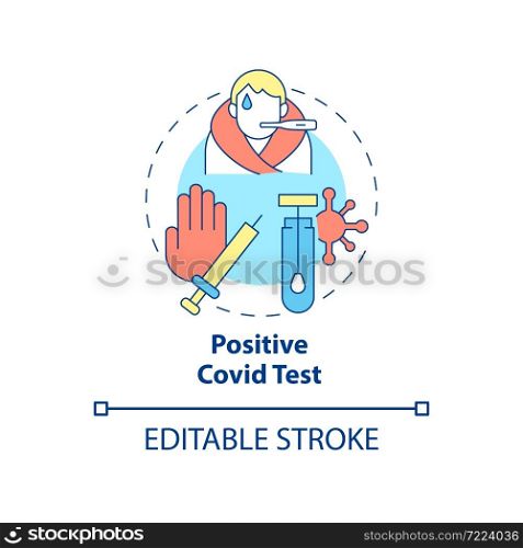 Positive covid test concept icon. Contraindications to covid vaccines abstract idea thin line illustration. Delaying vaccination process. Vector isolated outline color drawing. Editable stroke. Positive covid test concept icon