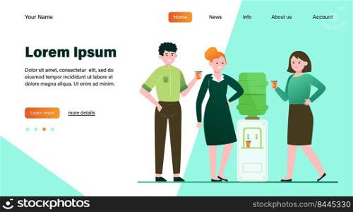 Positive people drinking water at cooler. Office colleagues, chatting, break flat vector illustration. Beverage, refreshment, watercooler concept for banner, website design or landing web page