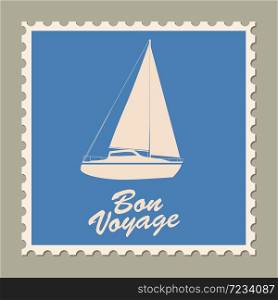 Postage stamp summer vacation Sailboat Bon Voyage. Retro vintage. Postage stamp summer vacation Sailboat Bon Voyage. Retro vintage design vector illustration isolated
