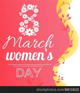 Postcard for women or mothers day. Banner for eighth march, international holiday. Greeting card with inscriptions and decorations. Congratulations template for women s day vector illustration. Postcard for women or mothers day. Greeting card for eighth march, international holiday banner