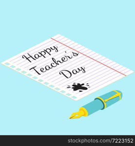 Poster, banner or flyer design with stylish text happy teacher&rsquo;s day, concept for Teacher&rsquo;s Day. Isometric teacher&rsquo;s day greeting card. Vector illustration.. Poster, banner or flyer design with stylish text happy teacher&rsquo;s