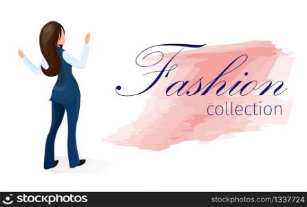 Poster Fashion Collection for Office Workers. Lettering Pink Watercolor Smear. Presentation Young Woman Stands and Demonstrates Office Clothes. Womens Clothing for Slender Successful Lady.