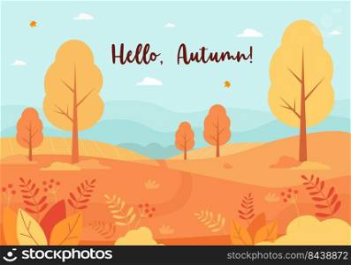 Poster Hello Autumn. Fall nature, park, hills and fields, autumn landscape with trees and plants, sky with clouds and falling autumn leaves. Vector illustration. Horizontal banner for print, design