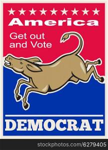 "Poster illustration of a democrat donkey mascot of the democratic party jumping done in cartoon style with words "America get out and vote democrat"."