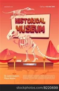 Poster of historical museum with dinosaur skeletons. Vector cartoon illustration of prehistoric exhibits, fossil extinct animals and archaeology finds. Flyer template of exhibition. Poster of historical museum with dinosaur skeleton