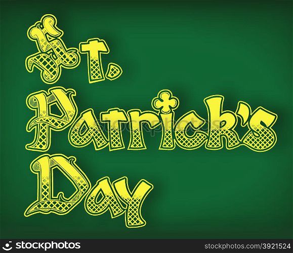 poster on Saint Patrick Day on green background. The text was drawn hands