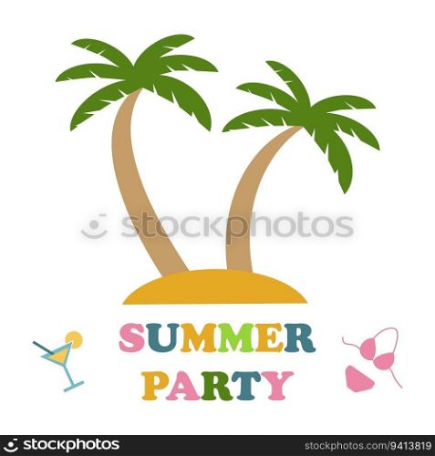 Poster Summer party, vector. The inscription Summer party on a white background, palm trees, a cocktail and a swimsuit.