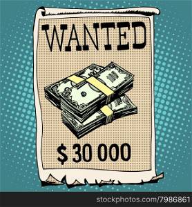 poster wanted criminal with a reward pop art retro style. Thirty thousand dollars. poster wanted criminal with a reward
