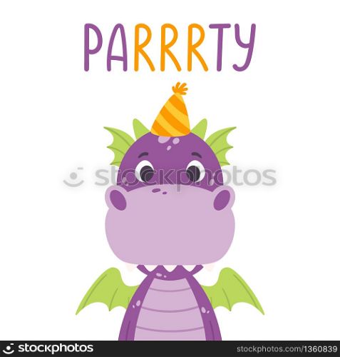 Poster with cute violet dragon in festive cap and hand drawn lettering quote - party. Nursery print for kid posters and invitation card. Vector illustration on white background.