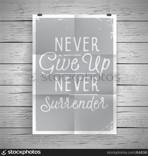 Poster with hand drawn lettering slogan on vintage background. Vector illustration.