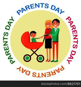 Poster with Inscription Dedicated to Parents’ Day. Vector illustration of happy mother and cheerful father walking with their little child. Poster with Inscription Dedicated to Parents’ Day