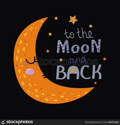 Poster with moon, stars and lettering. Vector illustration for your design