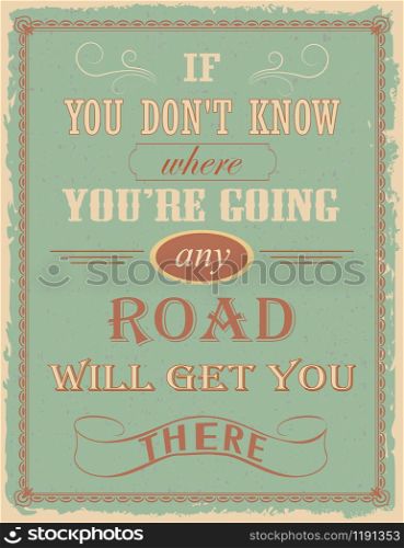 Poster with motivation quote by Lewis Carroll on old paper background