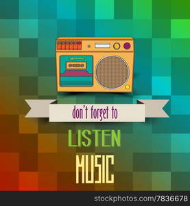 "poster with retro boom-box and message"don&rsquo;t forget to listen music", vector illustration"