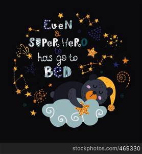 Poster with teddy bear, stars and lettering. Vector illustration for your design. Poster with teddy bear, stars and lettering.