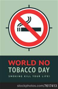 Poster World no tobacco day, vector illustration for print. Poster World no tobacco day