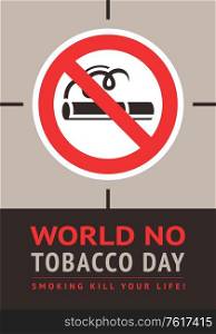 Poster World no tobacco day, vector illustration for print. Poster World no tobacco day