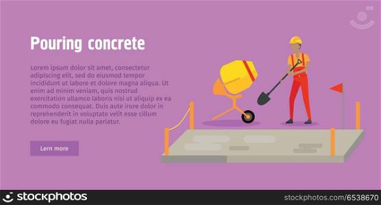 Pouring Concrete Web Banner. Modern Building.. Pouring concrete web banner. Modern Building. Process of Pouring Concrete. Vector poster construction and concreting. Man pour concrete, concrete mixer. Architecture poster for landing page design