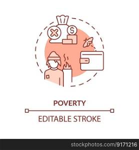 Poverty red concept icon. Money shortage. Unemployment crisis. Justice issue abstract idea thin line illustration. Isolated outline drawing. Editable stroke. Arial, Myriad Pro-Bold fonts used. Poverty red concept icon