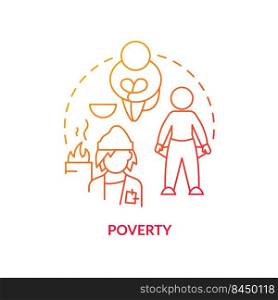 Poverty red gradient concept icon. Low life quality and conditions. Cause of overpopulation abstract idea thin line illustration. Isolated outline drawing. Myriad Pro-Bold fonts used. Poverty red gradient concept icon