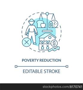 Poverty reduction turquoise concept icon. Agriculture policy concern abstract idea thin line illustration. Isolated outline drawing. Editable stroke. Arial, Myriad Pro-Bold fonts used. Poverty reduction turquoise concept icon