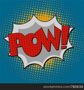 Pow, Comic Book Bubble Text on a dots pattern background in Pop-Art Retro Style. Pow, Comic Book Bubble Text