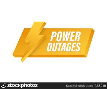 Power outages. Badge, icon stamp logo Vector illustration. Power outages. Badge, icon, stamp, logo. Vector illustration.